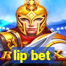 lip bet